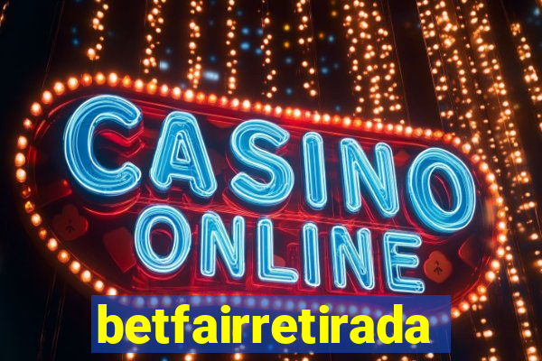 betfairretirada