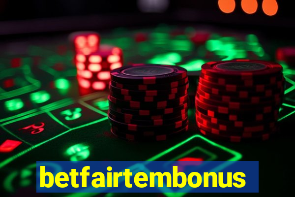 betfairtembonus