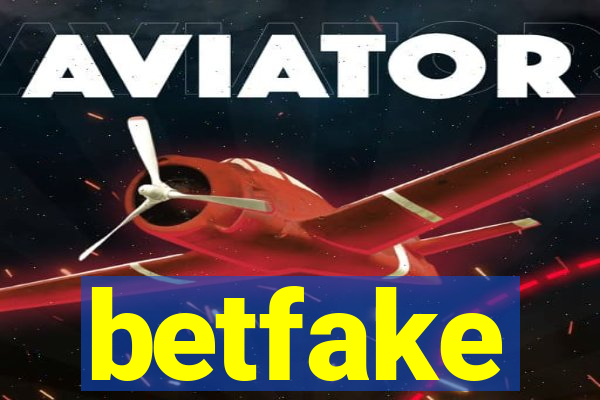betfake
