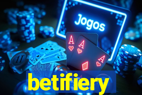 betifiery
