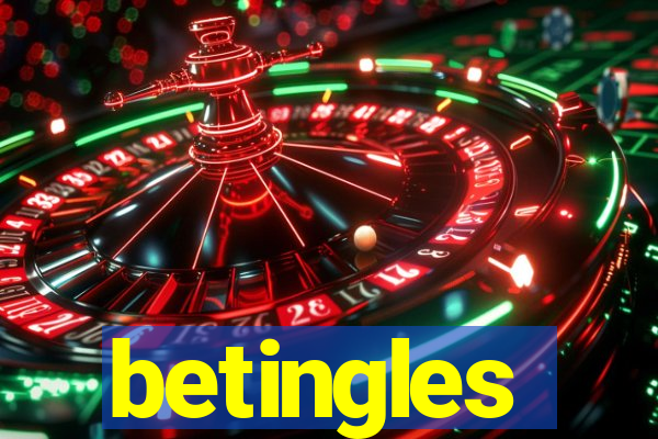 betingles