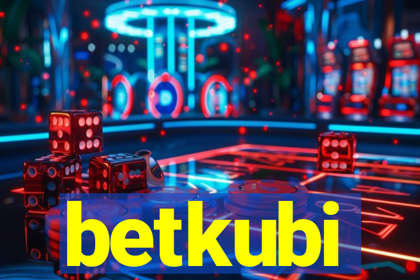 betkubi