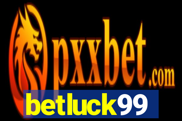 betluck99