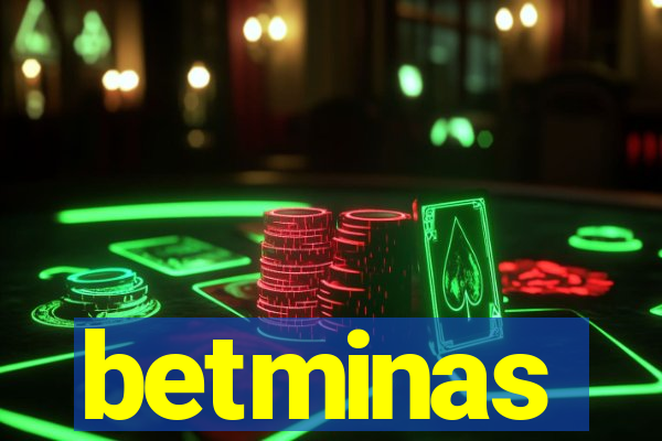betminas
