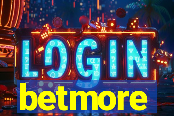 betmore