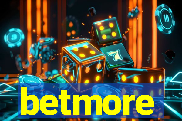 betmore