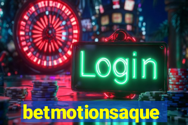betmotionsaque