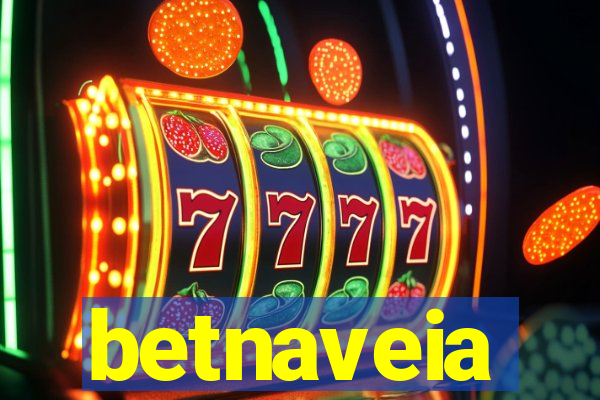 betnaveia