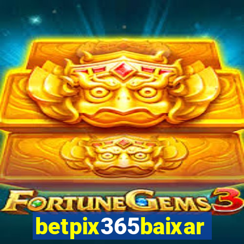 betpix365baixar