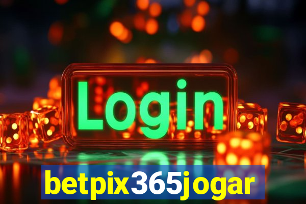 betpix365jogar