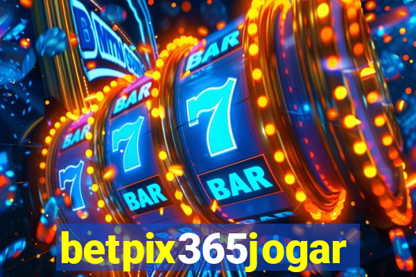 betpix365jogar