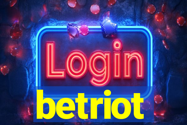 betriot