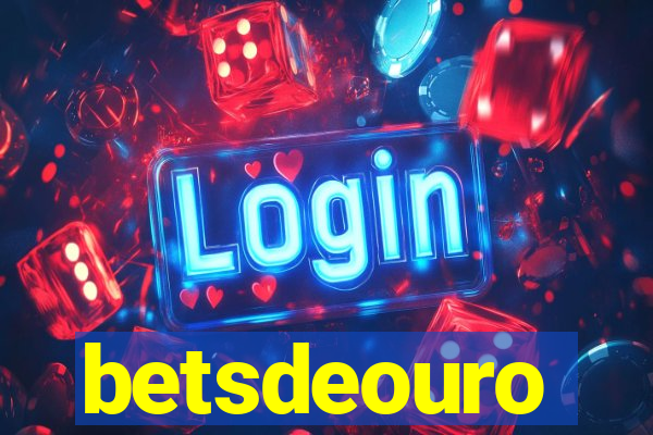 betsdeouro