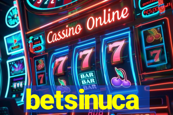 betsinuca