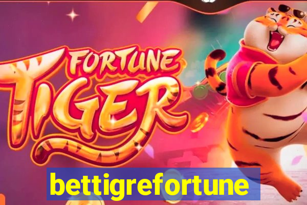bettigrefortune