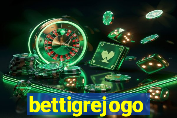 bettigrejogo
