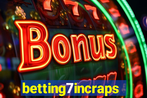 betting7incraps