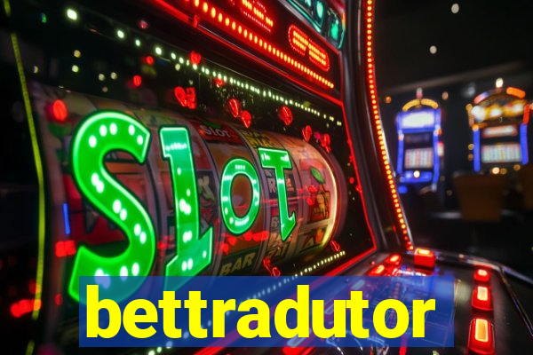 bettradutor