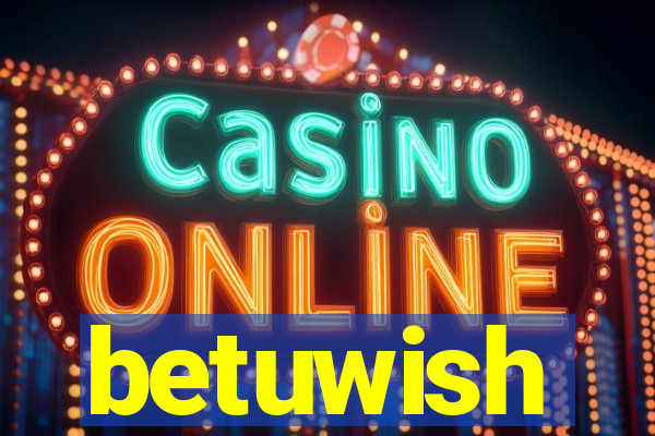 betuwish