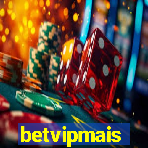 betvipmais