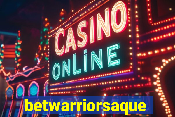 betwarriorsaque