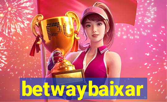betwaybaixar