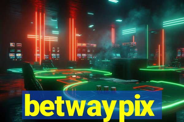 betwaypix