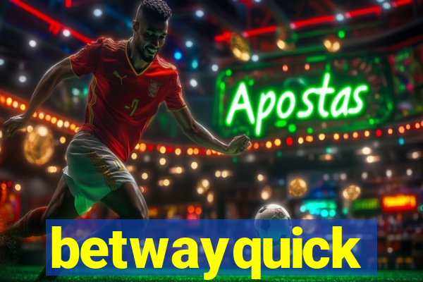betwayquick