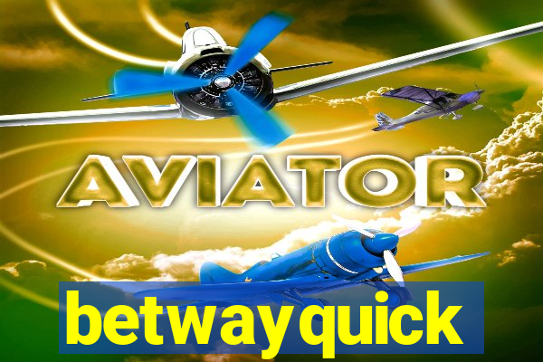 betwayquick