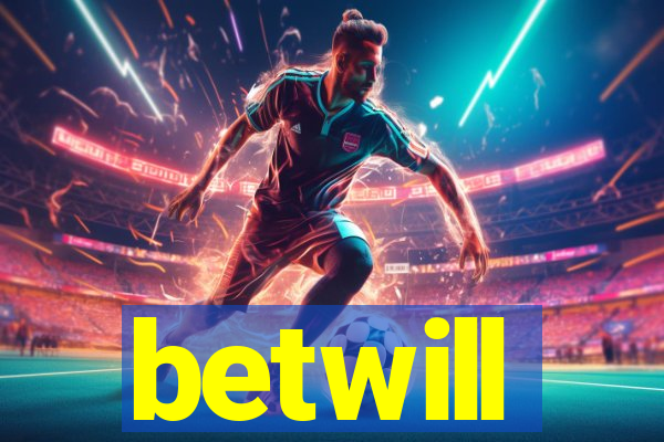 betwill