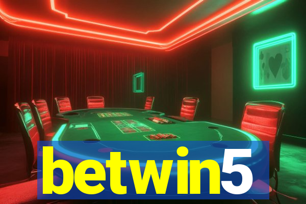 betwin5