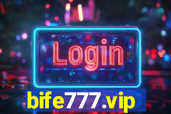bife777.vip