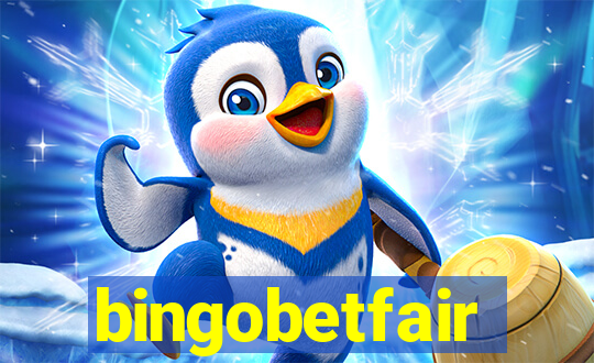 bingobetfair