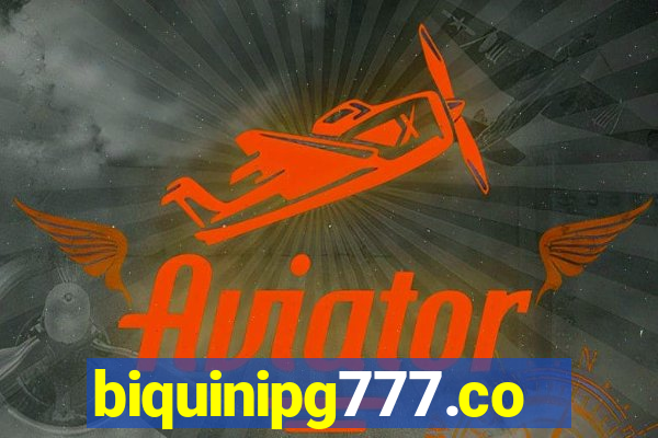 biquinipg777.com