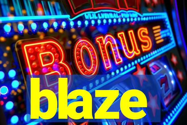 blaze