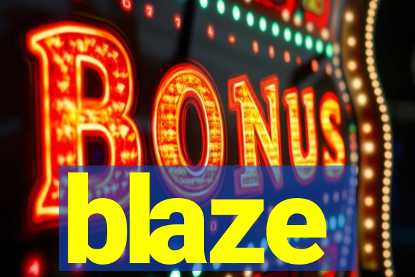 blaze