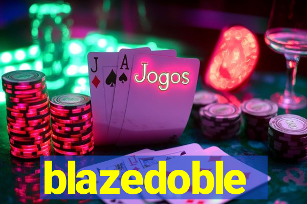blazedoble