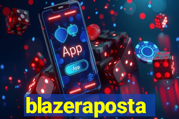 blazeraposta