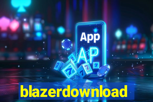 blazerdownload
