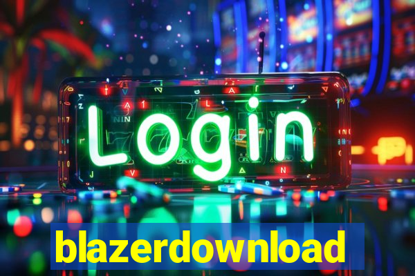 blazerdownload