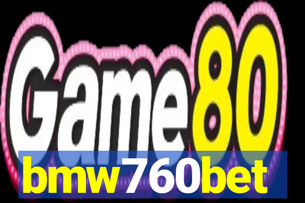 bmw760bet