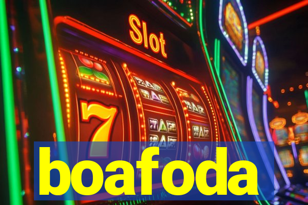 boafoda