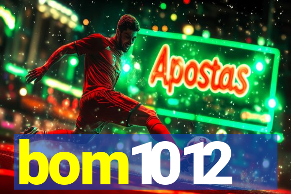 bom1012