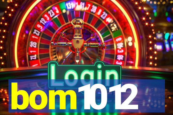 bom1012