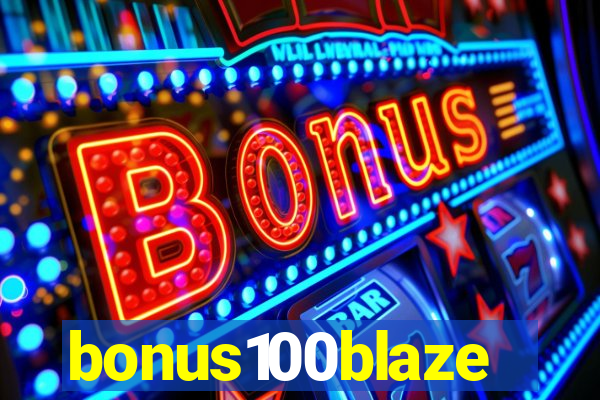 bonus100blaze