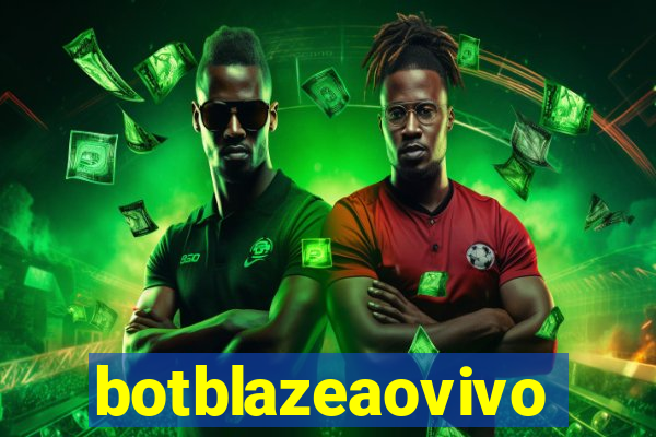 botblazeaovivo