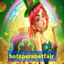 botsparabetfair