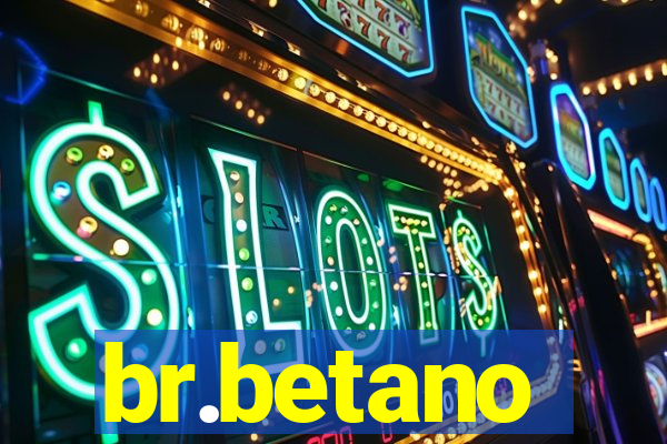 br.betano