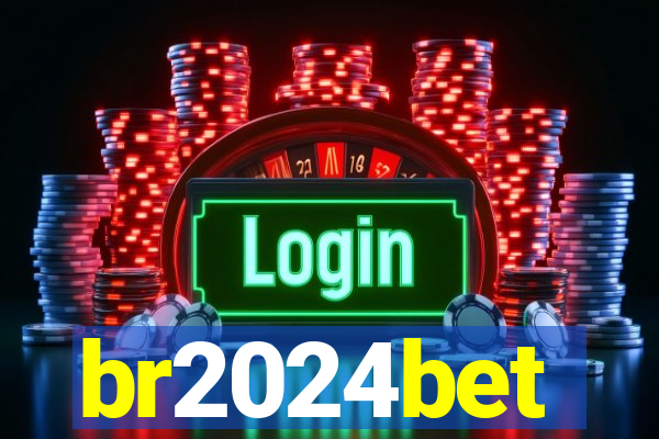br2024bet