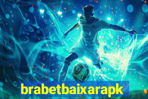 brabetbaixarapk